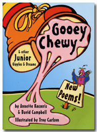 Gooey Chewy and other Junior Giggles and Dreams